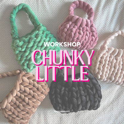 Workshop Chunky Little