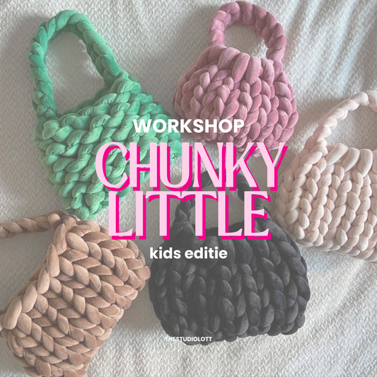 Workshop Chunky Little - kids editie